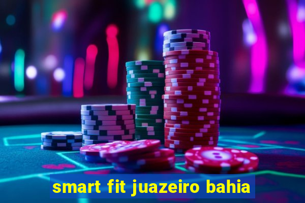 smart fit juazeiro bahia